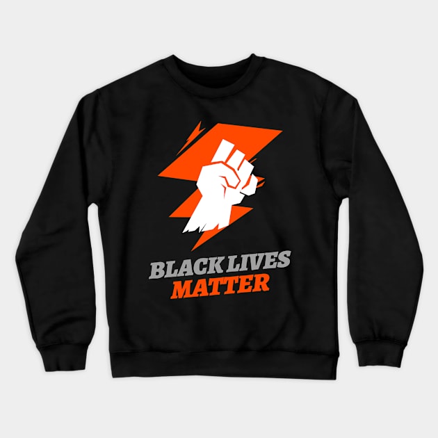 Black Lives Matter Crewneck Sweatshirt by Steady Eyes